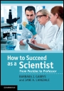 How to Succeed as a Scientist - ISBN 9780521765862