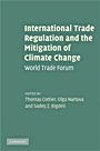 International Trade Regulation and the Mitigation of Climate Change - ISBN 9780521766197
