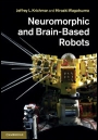 Neuromorphic and Brain-Based Robots - ISBN 9780521768788
