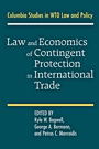 Law and Economics of Contingent Protection in International Trade - ISBN 9780521769075