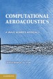 Computational Aeroacoustics - ISBN 9780521806787