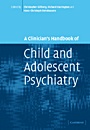 A Clinicians Handbook of Child and Adolescent Psychiatry - ISBN 9780521819367
