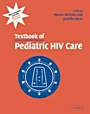 Textbook of Pediatric HIV Care - ISBN 9780521821537