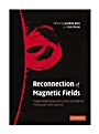 Reconnection of Magnetic Fields - ISBN 9780521854207