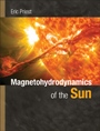 Magnetohydrodynamics of the Sun - ISBN 9780521854719
