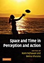 Space and Time in Perception and Action - ISBN 9780521863186