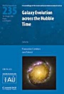 Galaxy Evolution across the Hubble Time (IAU S235) - ISBN 9780521863445