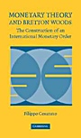 Monetary Theory and Bretton Woods - ISBN 9780521867597