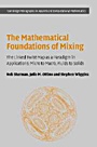 The Mathematical Foundations of Mixing - ISBN 9780521868136