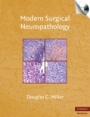 Modern Surgical Neuropathology with CD-ROM - ISBN 9780521869324