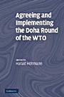 Agreeing and Implementing the Doha Round of the WTO - ISBN 9780521869904