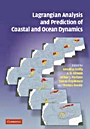 Lagrangian Analysis and Prediction of Coastal and Ocean Dynamics - ISBN 9780521870184