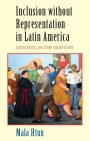 Inclusion without Representation in Latin America - ISBN 9780521870566