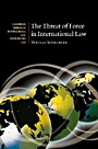 The Threat of Force in International Law - ISBN 9780521873888