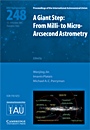 A Giant Step: From Milli- to Micro- Arcsecond Astrometry (IAU S248) - ISBN 9780521874700