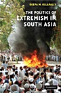 The Politics of Extremism in South Asia - ISBN 9780521875844