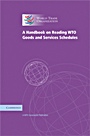 A Handbook on Reading WTO Goods and Services Schedules - ISBN 9780521880596
