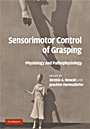 Sensorimotor Control of Grasping - ISBN 9780521881579
