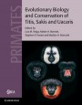 Evolutionary Biology and Conservation of Titis, Sakis and Uacaris - ISBN 9780521881586