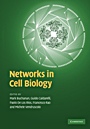 Networks in Cell Biology - ISBN 9780521882736