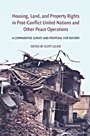 Housing, Land, and Property Rights in Post-Conflict United Nations and Other Peace Operations - ISBN 9780521888233