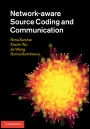 Network-aware Source Coding and Communication - ISBN 9780521888400