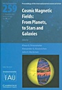 Cosmic Magnetic Fields (IAU S259) - ISBN 9780521889902