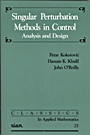 Singular Perturbation Methods in Control - ISBN 9780898714449