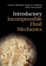 Introductory Incompressible Fluid Mechanics - ISBN 9781009074704