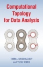 Computational Topology for Data Analysis - ISBN 9781009098168