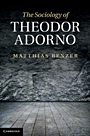 The Sociology of Theodor Adorno - ISBN 9781107000094