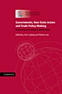 Governments, Non-State Actors and Trade Policy-Making - ISBN 9781107000186