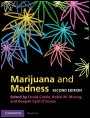 Marijuana and Madness - ISBN 9781107000216