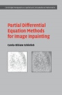 Partial Differential Equation Methods for Image Inpainting - ISBN 9781107001008