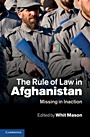 The Rule of Law in Afghanistan - ISBN 9781107003194