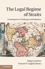 The Legal Regime of Straits - ISBN 9781107003767