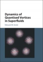 Dynamics of Quantised Vortices in Superfluids - ISBN 9781107006683