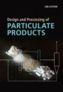 Design and Processing of Particulate Products - ISBN 9781107007376