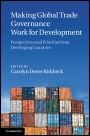Making Global Trade Governance Work for Development - ISBN 9781107007826