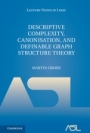 Descriptive Complexity, Canonisation, and Definable Graph Structure Theory - ISBN 9781107014527