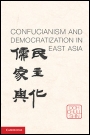 Confucianism and Democratization in East Asia - ISBN 9781107017337