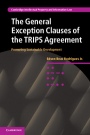 The General Exception Clauses of the TRIPS Agreement - ISBN 9781107017481