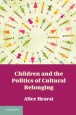 Children and the Politics of Cultural Belonging - ISBN 9781107017863