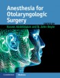 Anesthesia for Otolaryngologic Surgery - ISBN 9781107018679