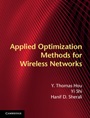 Applied Optimization Methods for Wireless Networks - ISBN 9781107018808