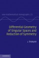 Differential Geometry of Singular Spaces and Reduction of Symmetry - ISBN 9781107022713