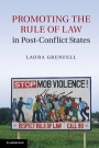 Promoting the Rule of Law in Post-Conflict States - ISBN 9781107026193