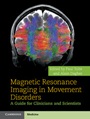 Magnetic Resonance Imaging in Movement Disorders - ISBN 9781107026360