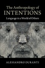 The Anthropology of Intentions - ISBN 9781107026391