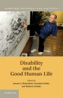 Disability and the Good Human Life - ISBN 9781107027183